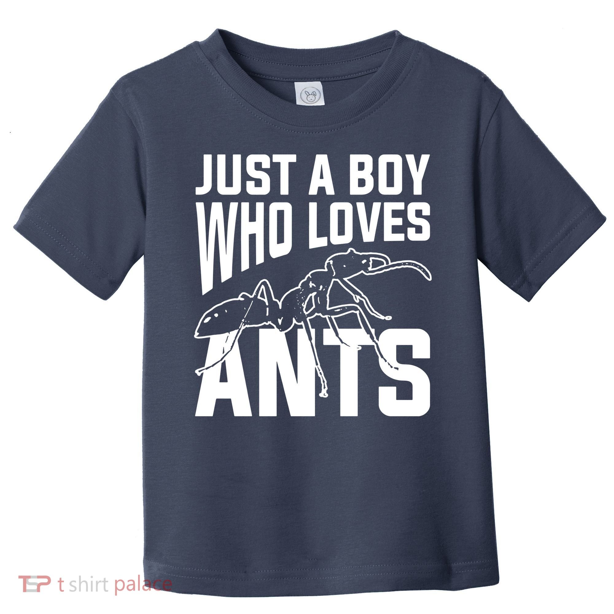 Just A Boy Who Loves Ants Toddler T-Shirt