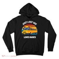 Just A Boy Who Loves Buses School Bus Kids 5T 4T 3T Tall Hoodie thumb 0