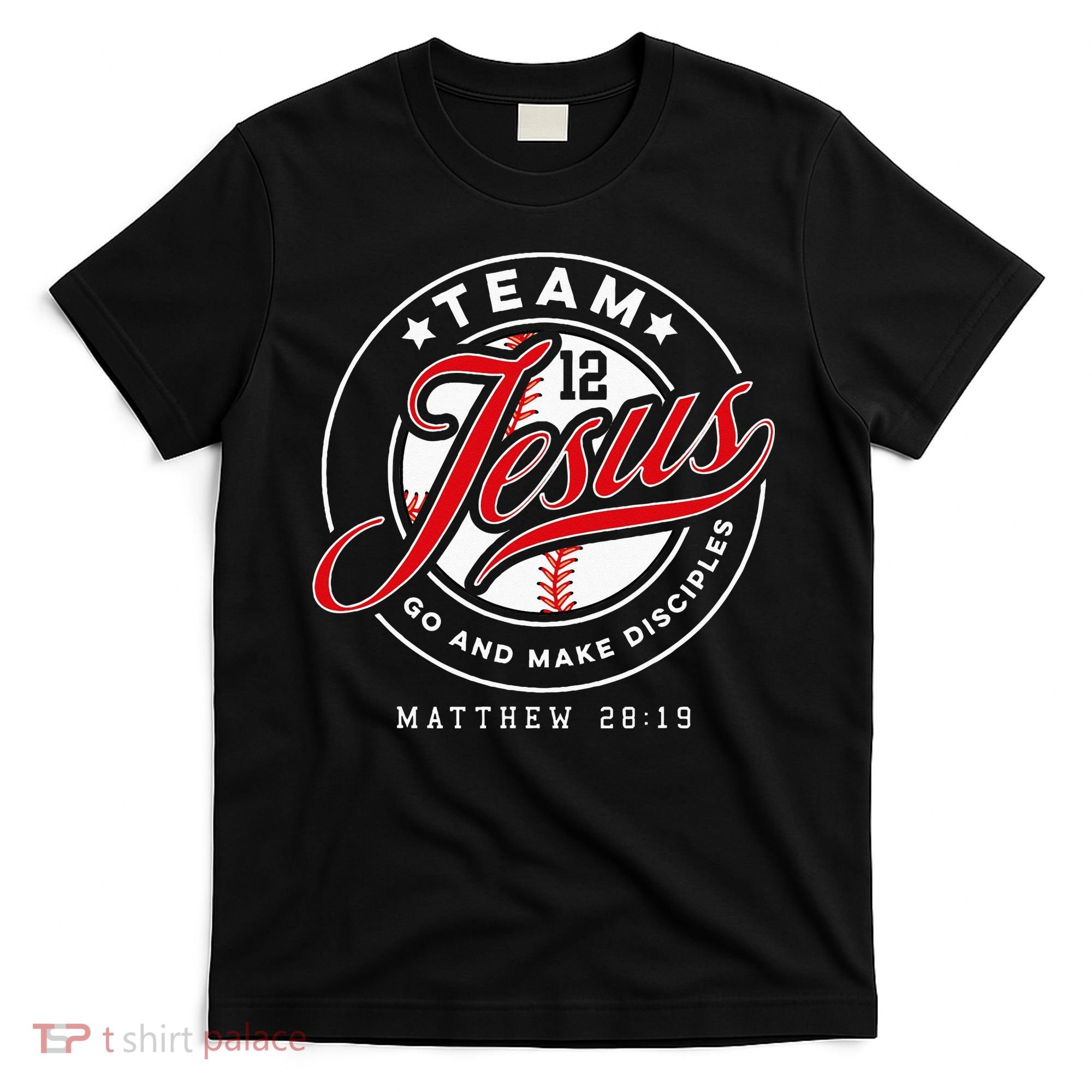 Jesus And Baseball Team Jesus Christian Matthew 2819 Verse T-Shirt