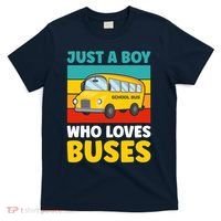 Just a Boy who loves Buses School Bus T-Shirt thumb 0
