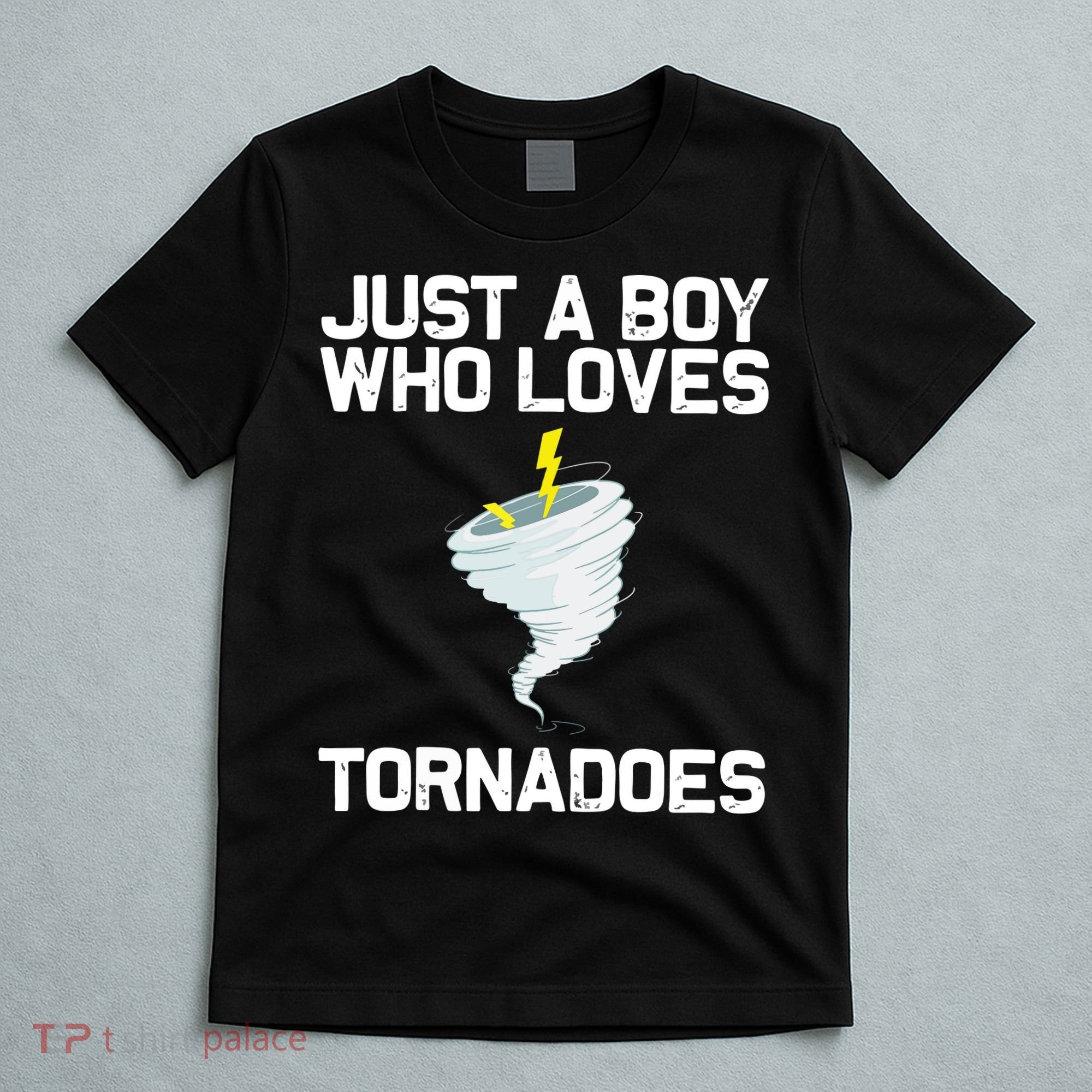 Just A Boy Who Loves Tornadoes Tornado Meteorologist T-Shirt