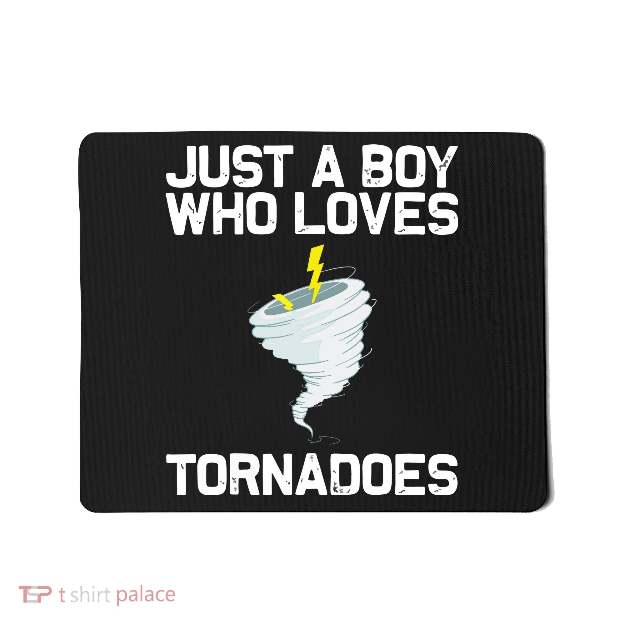 Just A Boy Who Loves Tornadoes Tornado Meteorologist Mousepad