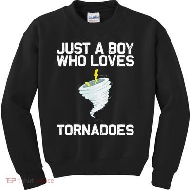 Just A Boy Who Loves Tornadoes Tornado Meteorologist Kids Sweatshirt