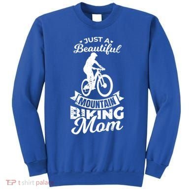 Just A Beautiful Mountain Biking Mom Meaningful Gift Sweatshirt