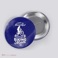 Just A Beautiful Mountain Biking Mom Meaningful Gift Button thumb 0