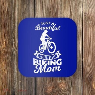 Just A Beautiful Mountain Biking Mom Meaningful Gift Coaster