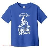 Just A Beautiful Mountain Biking Mom Meaningful Gift Toddler T-Shirt thumb 0