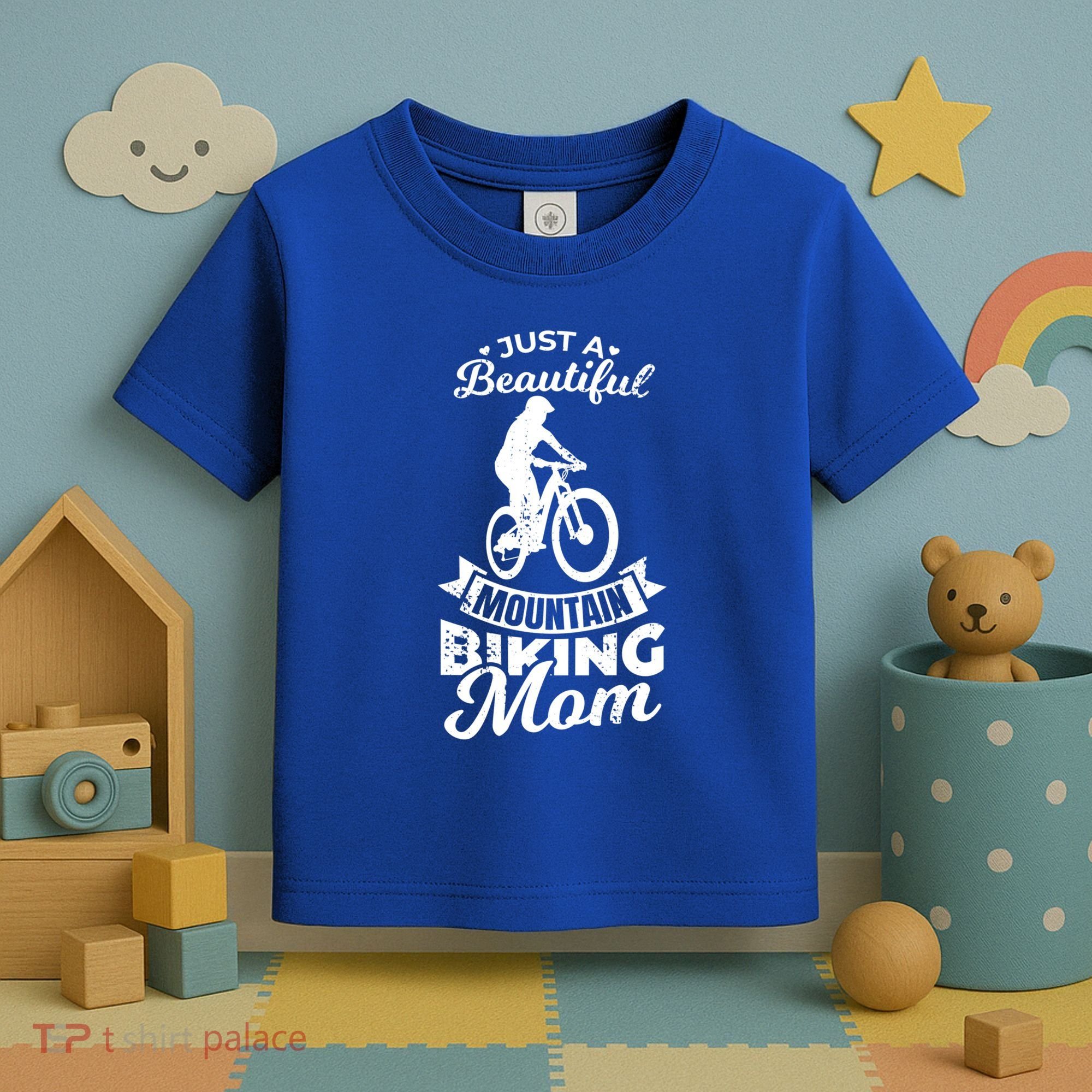Just A Beautiful Mountain Biking Mom Meaningful Gift Toddler T-Shirt