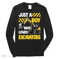 Just A Boy Who Loves Excavators Construction Vehicle Long Sleeve Shirt thumb 0