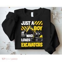 Just A Boy Who Loves Excavators Construction Vehicle Sweatshirt thumb 2