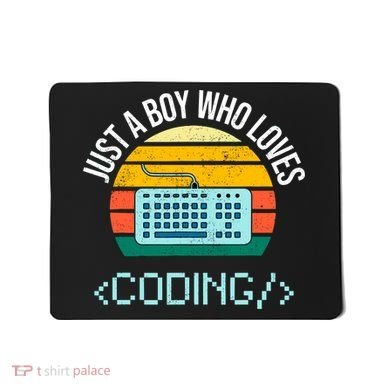 Just A Boy Who Loves Coding Computer Funny Mousepad