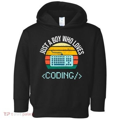 Just A Boy Who Loves Coding Computer Funny Toddler Hoodie