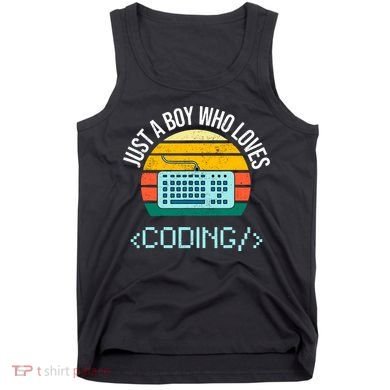Just A Boy Who Loves Coding Computer Funny Tank Top