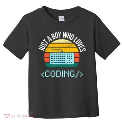 Just A Boy Who Loves Coding Computer Funny Toddler T-Shirt