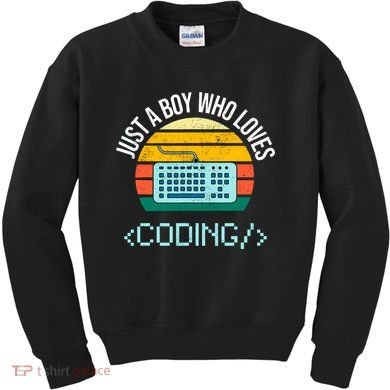 Just A Boy Who Loves Coding Computer Funny Kids Sweatshirt