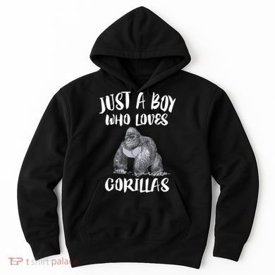 Just A Boy Who Loves Gorillas, Gorilla Lover Gift Hoodie