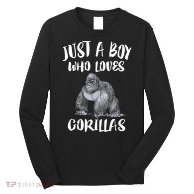 Just A Boy Who Loves Gorillas, Gorilla Lover Gift Long Sleeve Shirt