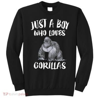Just A Boy Who Loves Gorillas, Gorilla Lover Gift Sweatshirt