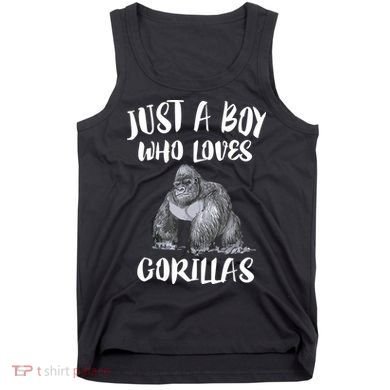 Just A Boy Who Loves Gorillas, Gorilla Lover Gift Tank Top