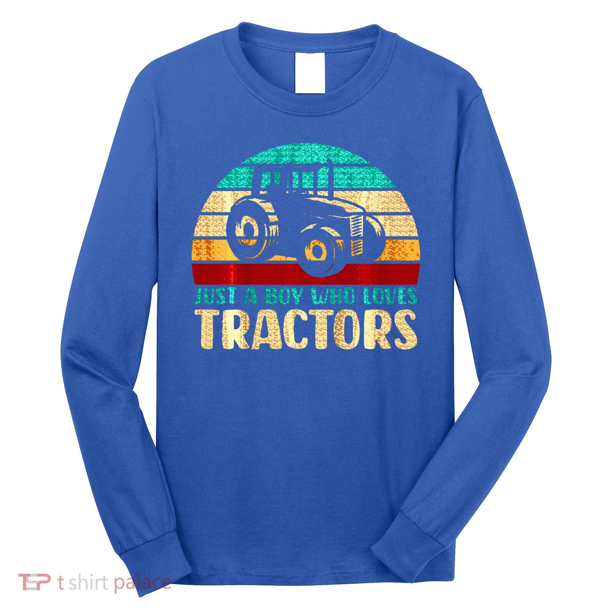 Just A Boy Who Loves Tractors Long Sleeve Shirt