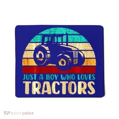 Just A Boy Who Loves Tractors Mousepad