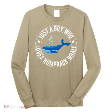 Just A Boy Who Loves Humpback Whale Funny Whale Lovers Long Sleeve Shirt