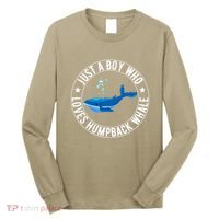 Just A Boy Who Loves Humpback Whale Funny Whale Lovers Long Sleeve Shirt thumb 0