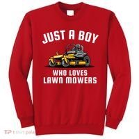 Just A Boy Who Loves Lawn Mowers Sweatshirt thumb 0
