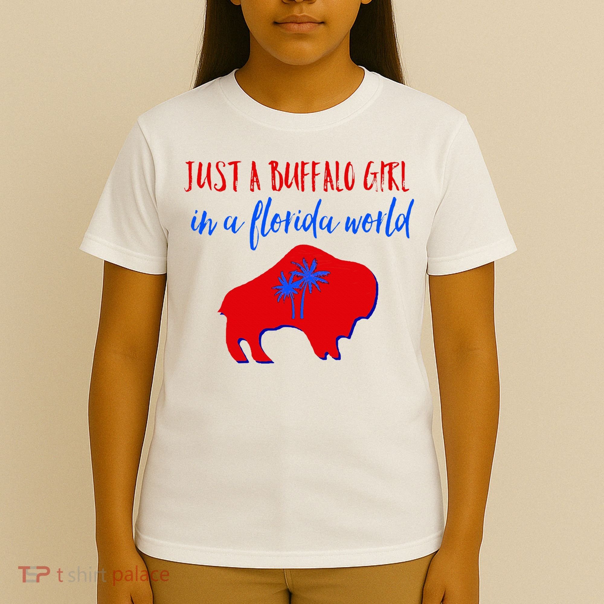 Just A Buffalo Girl In A Florida World T-Shirt