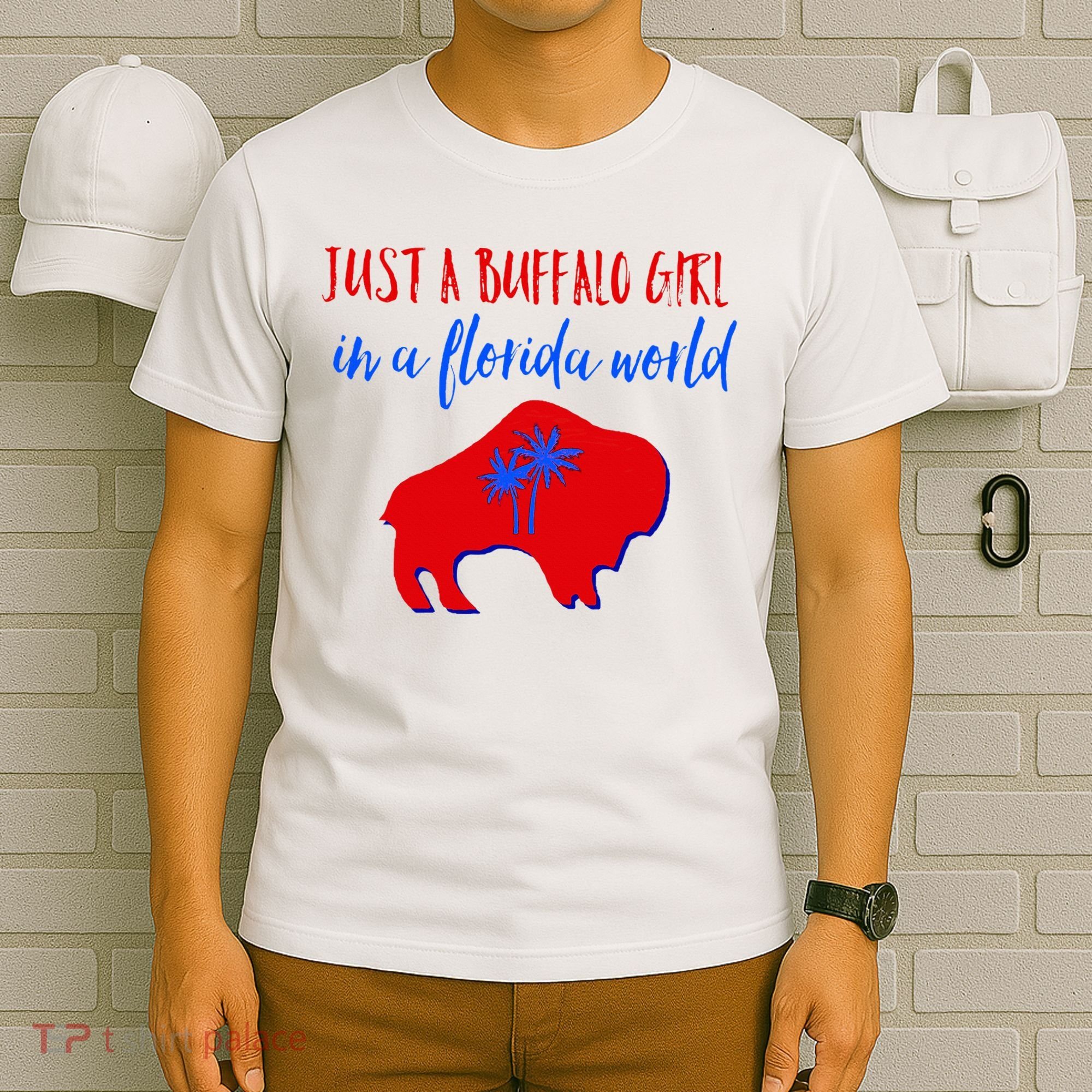 Just A Buffalo Girl In A Florida World T-Shirt