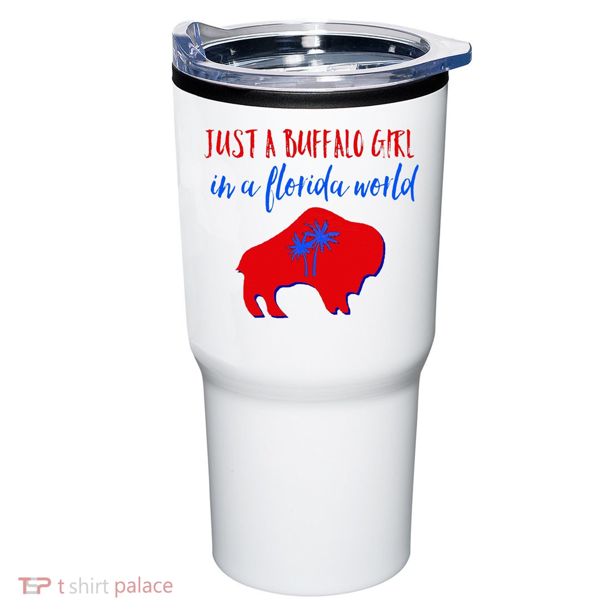 Just A Buffalo Girl In A Florida World Tumbler