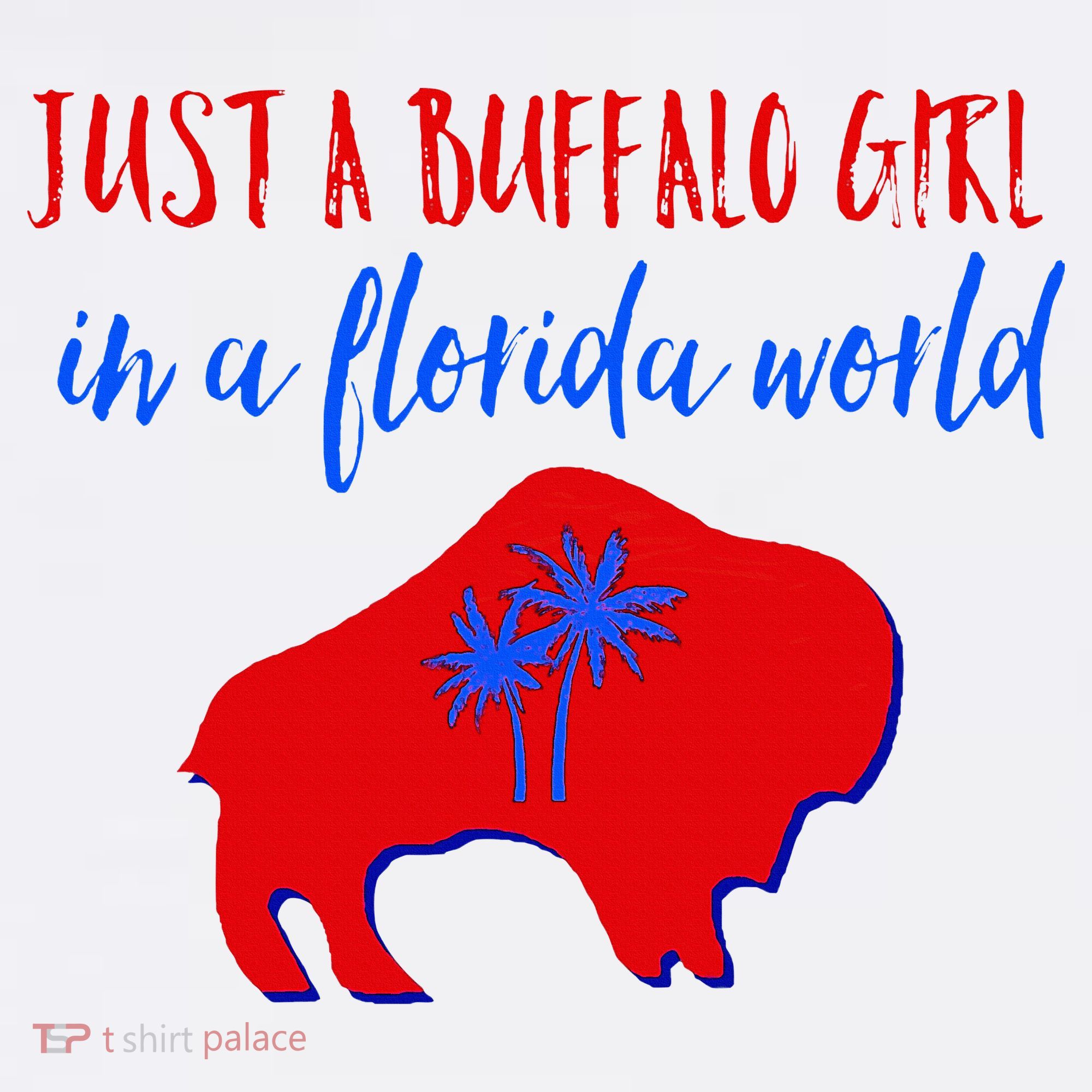 Just A Buffalo Girl In A Florida World Women's Tank Top