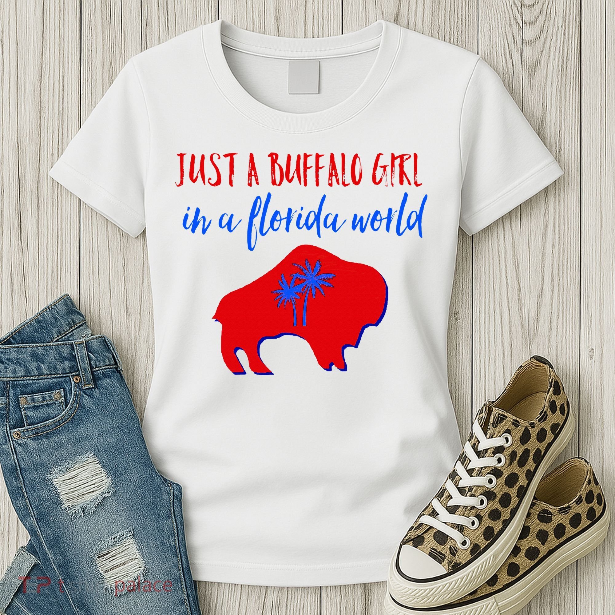 Just A Buffalo Girl In A Florida World Women's T-Shirt