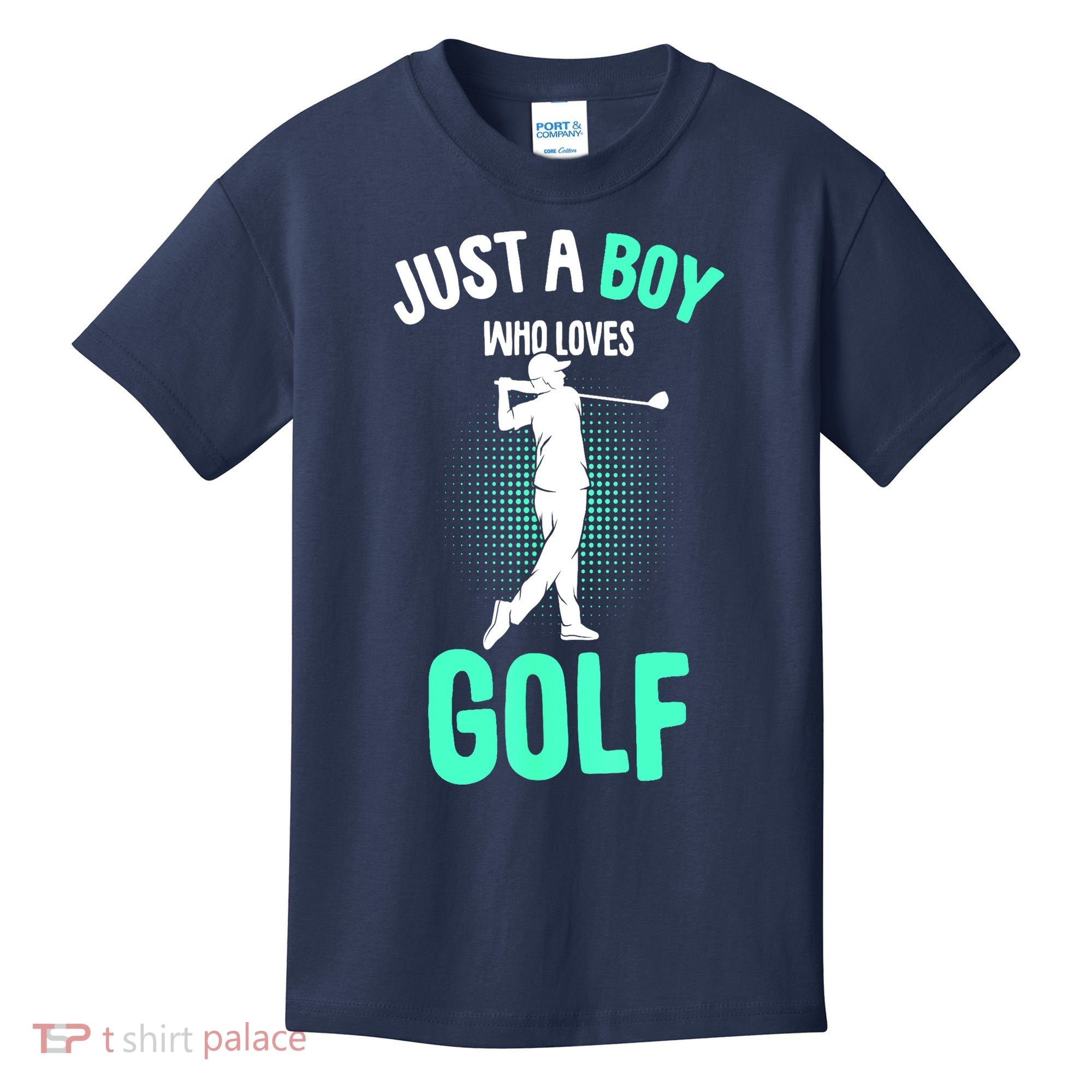 Just A Boy Who Loves Golf Club Golfer Golfing Gift Kids T-Shirt