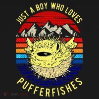 Just A Boy Who Loves Pufferfishes Puffer Fish T-Shirt thumb 7