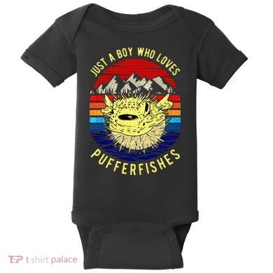 Just A Boy Who Loves Pufferfishes Puffer Fish Baby Bodysuit