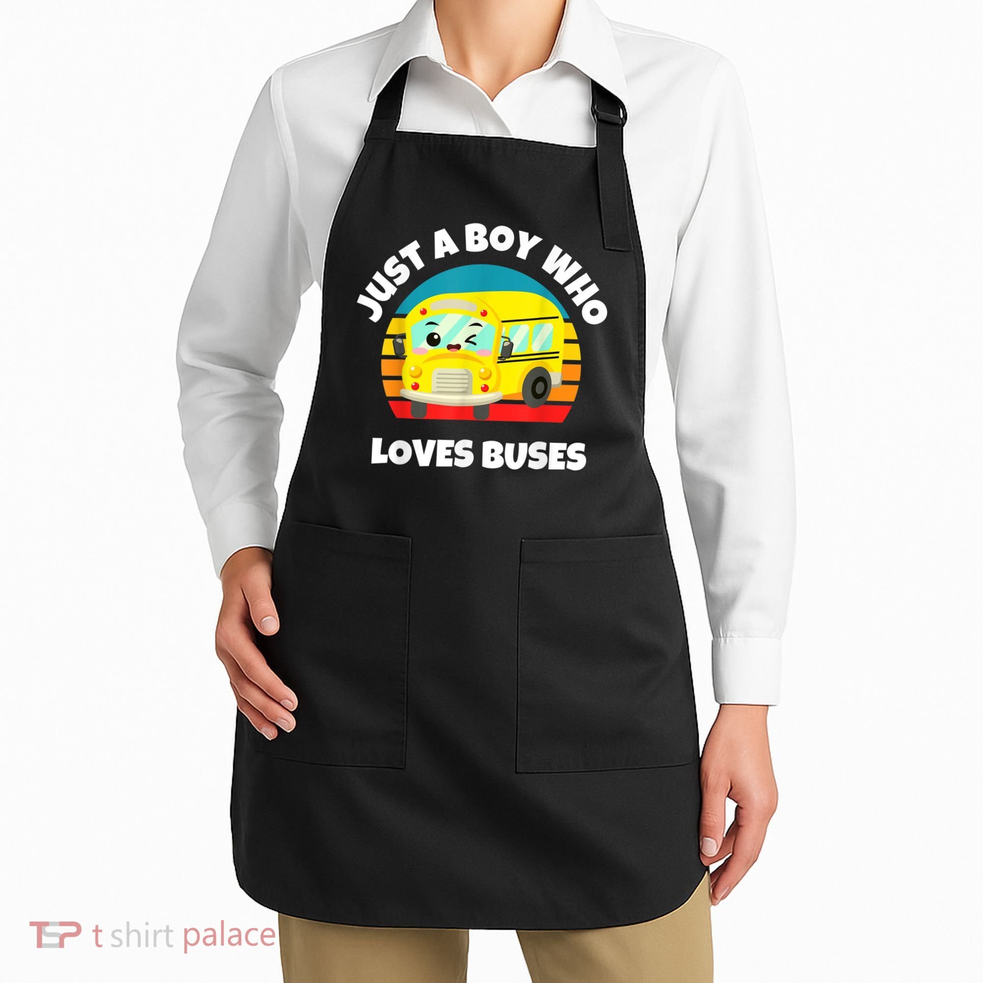 Just A Boy Who Loves Buses Birthday Yellow School Bus Lover Apron