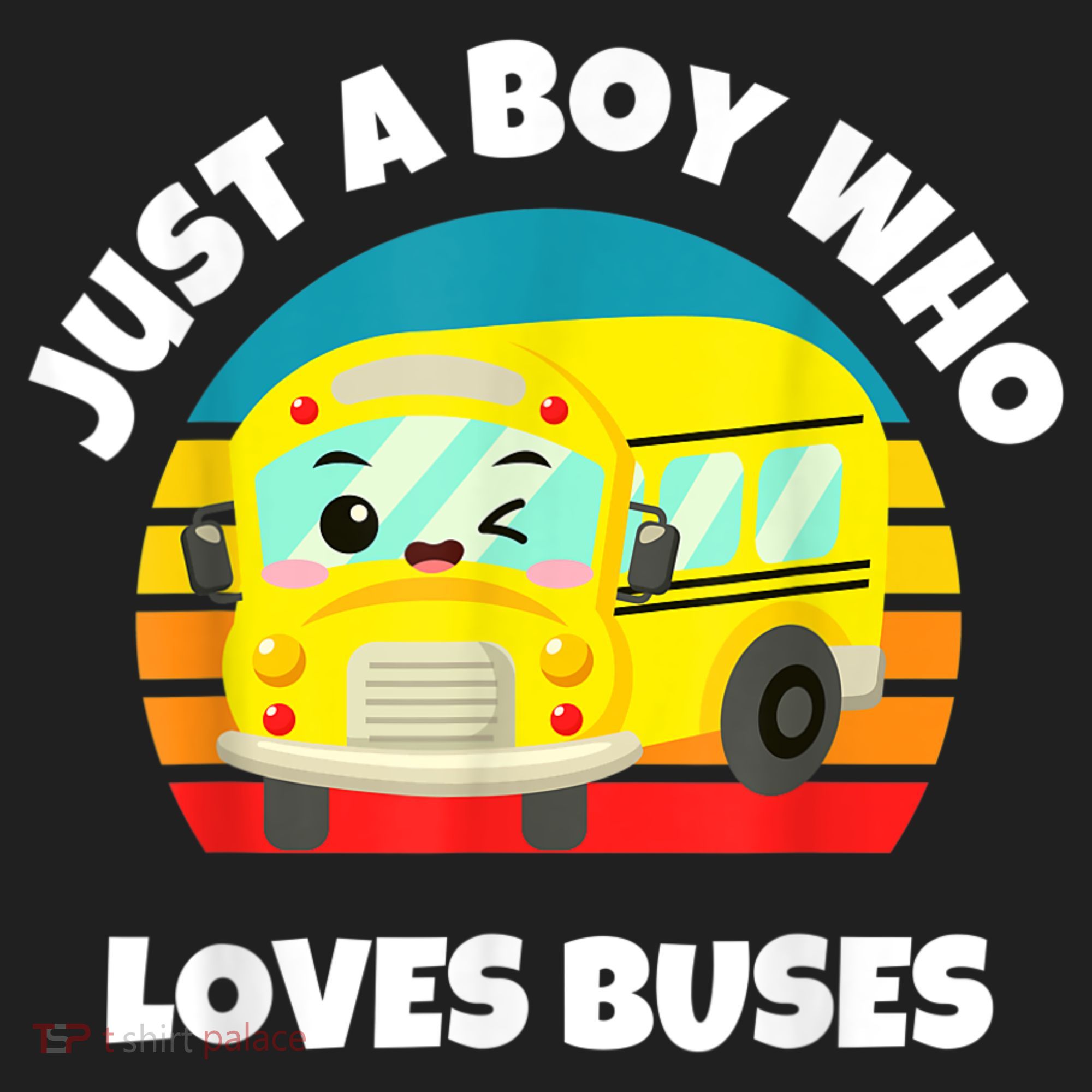 Just A Boy Who Loves Buses Birthday Yellow School Bus Lover Hat