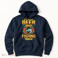 Just Another Beer Drinker With A Fishing Problem Hoodie thumb 0