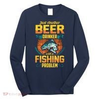 Just Another Beer Drinker With A Fishing Problem Long Sleeve Shirt thumb 0