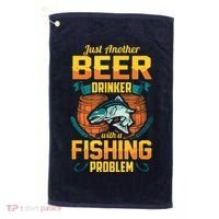 Just Another Beer Drinker With A Fishing Problem Golf Towel thumb 0