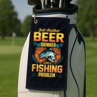 Just Another Beer Drinker With A Fishing Problem Golf Towel thumb 2