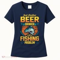 Just Another Beer Drinker With A Fishing Problem Women's T-Shirt thumb 0