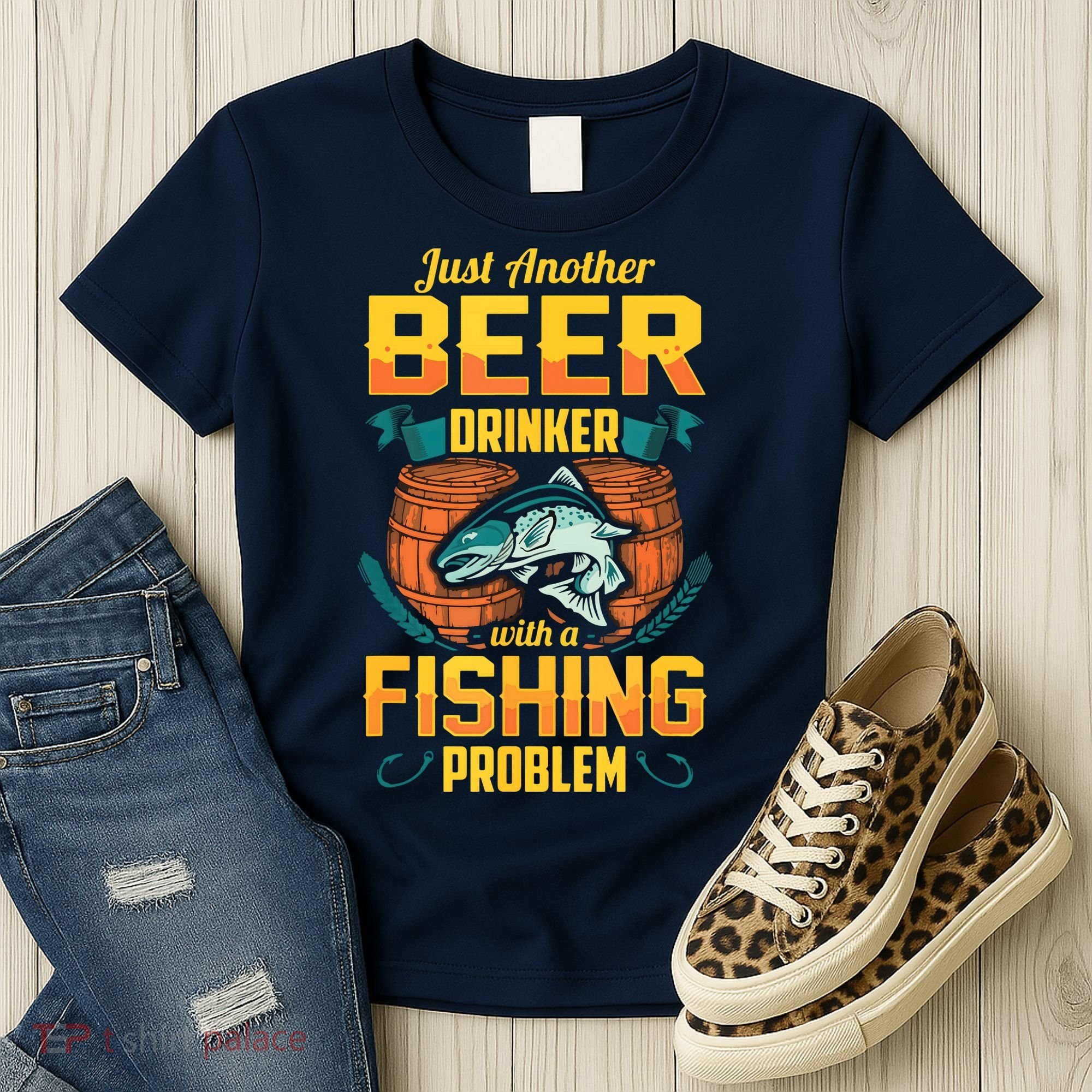 Just Another Beer Drinker With A Fishing Problem Women's T-Shirt