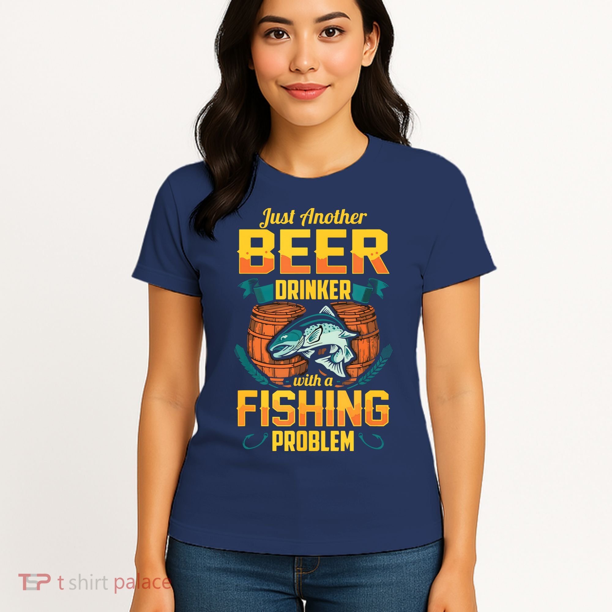 Just Another Beer Drinker With A Fishing Problem Women's T-Shirt