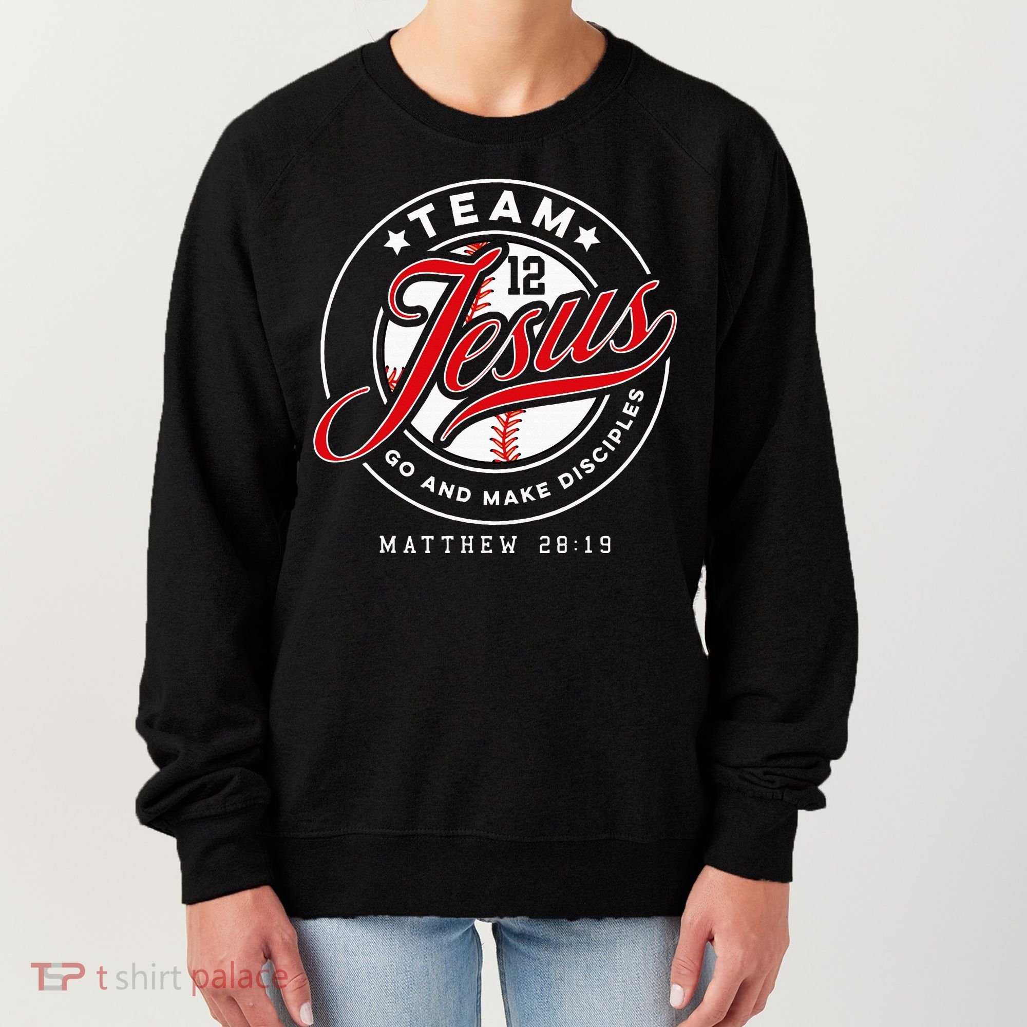 Jesus And Baseball Team Jesus Christian Matthew 2819 Verse Women's Sweatshirt