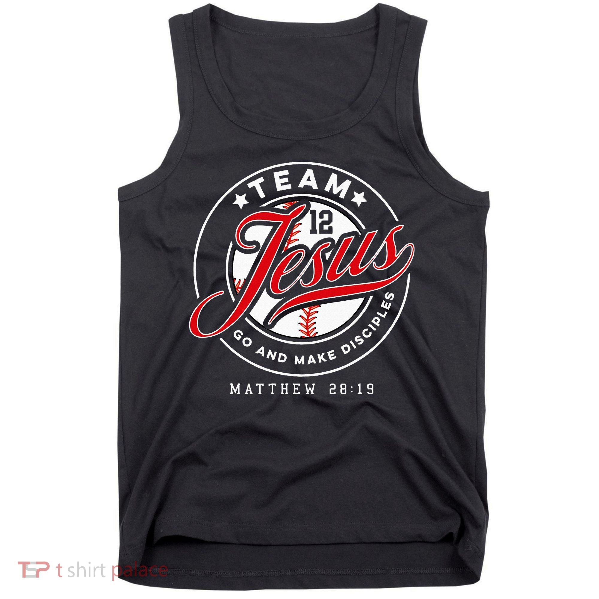 Jesus And Baseball Team Jesus Christian Matthew 2819 Verse Tank Top