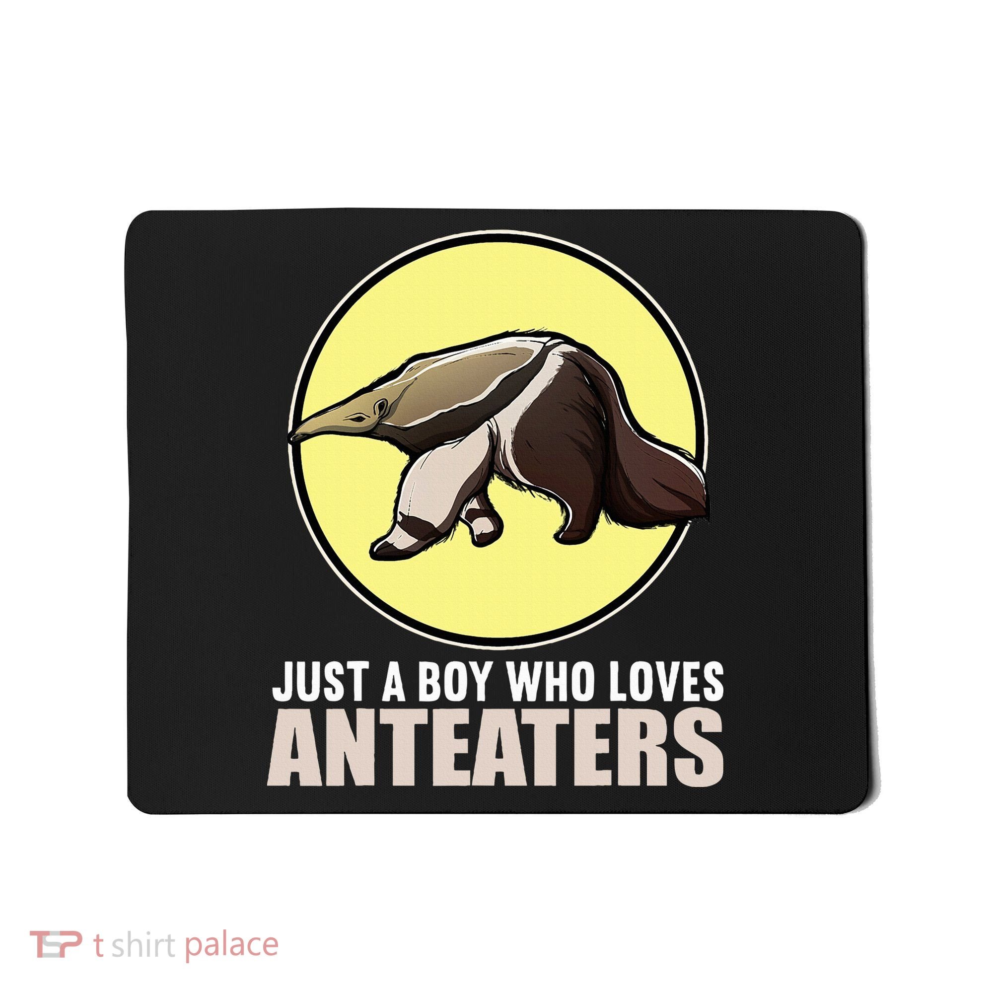 Just A Boy Who Loves Anteaters. Anteater Mousepad