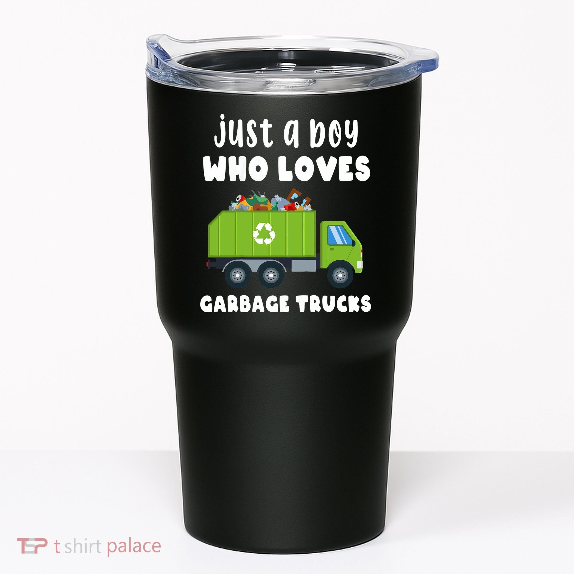 Just A Boy Who Loves Garbage Trucks Tumbler