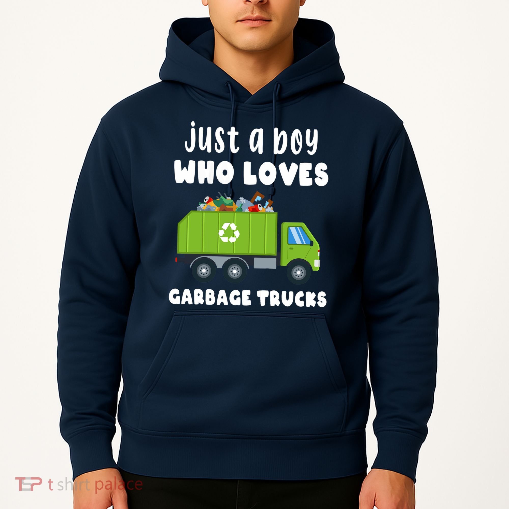 Just A Boy Who Loves Garbage Trucks Hoodie